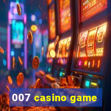 007 casino game